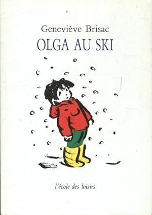 Image du vendeur pour Olga au ski - Genevi?ve Brisac mis en vente par Book Hmisphres