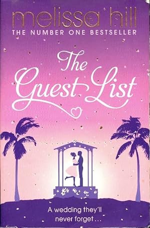 Seller image for The guest list - Melissa Hill for sale by Book Hmisphres