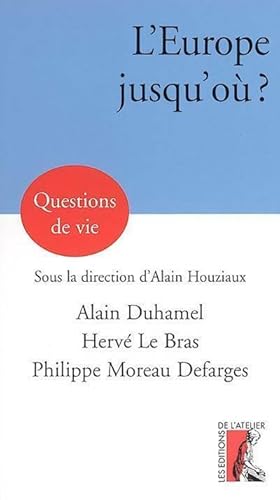 Bild des Verkufers fr L'Europe jusqu'o? ? - Alain Houziaux zum Verkauf von Book Hmisphres