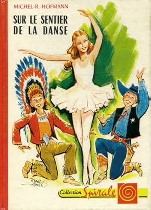 Seller image for Sur le sentier de la danse - Michel R. Hofmann for sale by Book Hmisphres