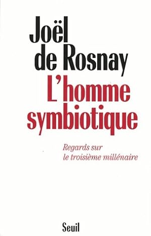 Seller image for L'homme symbiotique - Jo?l De Rosnay for sale by Book Hmisphres