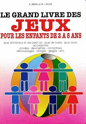 Seller image for Le grand livre des jeux pou les enfants de 2 ? 8 ans - A Mina for sale by Book Hmisphres