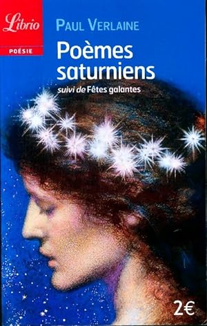 Seller image for Po?mes saturniens / F?tes galantes - Paul Verlaine for sale by Book Hmisphres
