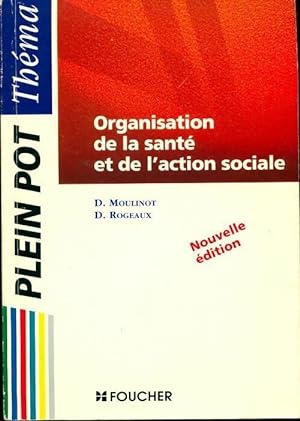 Organisation de la sant  et de l'action sociale - Dani le Moulinot