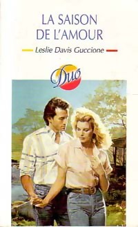 Bild des Verkufers fr La saison de l'amour - Leslie Davis Guccione zum Verkauf von Book Hmisphres