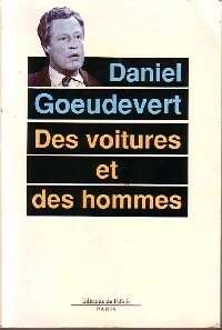 Seller image for Des voitures et des hommes - Daniel Goeudevert for sale by Book Hmisphres