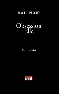 Image du vendeur pour Obsession Elle - Thierry Crifo mis en vente par Book Hmisphres