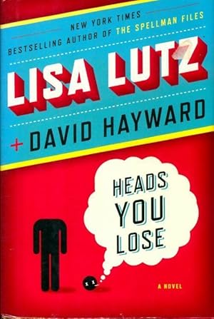 Image du vendeur pour Heads you lose - Lisa Lutz mis en vente par Book Hmisphres