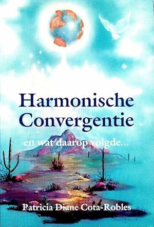 Seller image for Harmonische convergentie en wat daarop volgde - Patricia Diane Cota-Robles for sale by Book Hmisphres