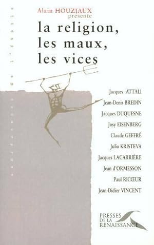 La religion, les maux, les vices - Jean D'Ormesson