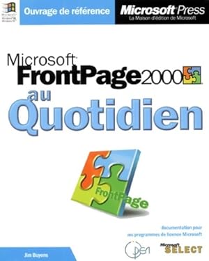 Imagen del vendedor de Microsoft Frontpage 2000 au quotidien - Jim Buyens a la venta por Book Hmisphres