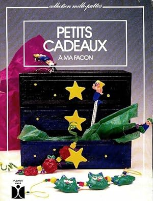 Petits cadeaux à ma façon - Marie-France Annasse