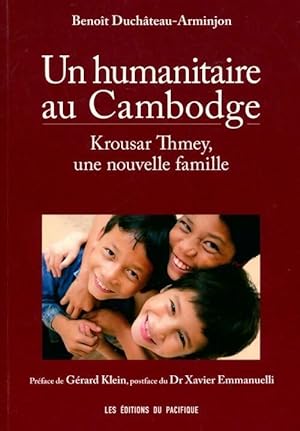 Image du vendeur pour Un humanitaire au Cambodge - Benoit Duchateau-Arminjon mis en vente par Book Hmisphres