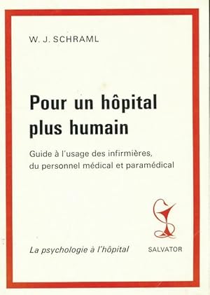 Seller image for Pour un h?pital plus humain - Walter J. Schraml for sale by Book Hmisphres