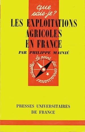 Bild des Verkufers fr Les exploitations agricoles en France - Philippe Maini? zum Verkauf von Book Hmisphres