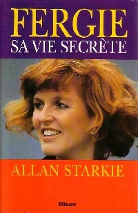 Seller image for Fergie. Sa vie secr?te - Allan Starkie for sale by Book Hmisphres