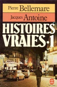 Image du vendeur pour Histoires vraies Tome I - Jacques Antoine mis en vente par Book Hmisphres