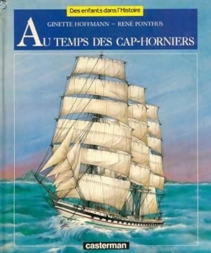 Au temps des cap-horniers - Ren? Hoffmann