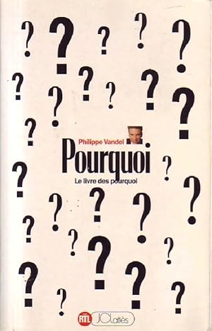 Image du vendeur pour Pourquoi ? - Philippe Vandel mis en vente par Book Hmisphres