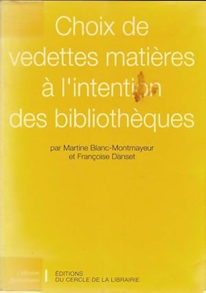 Choix de vedettes mati res   l'intention des biblioth ques - Martine Blanc-Montmayeur