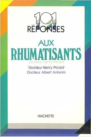 Seller image for 101 r?ponses aux rhumatisants - Henry Picard for sale by Book Hémisphères