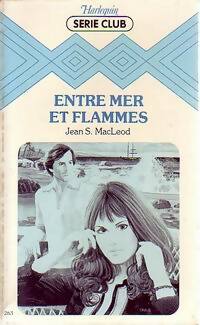 Bild des Verkufers fr Entre mer et flammes - Jean Sue MacLeod zum Verkauf von Book Hmisphres