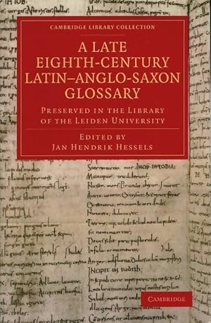 A late eighth-century latin-anglo-saxon glossary - Jan Hendrick Hessels