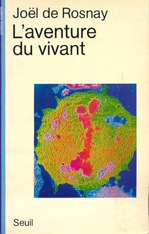 Seller image for L'aventure du vivant - Jo?l De Rosnay for sale by Book Hmisphres