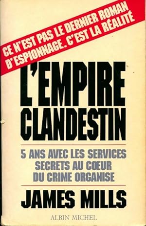 Seller image for L'empire clandestin - James Mills for sale by Book Hmisphres