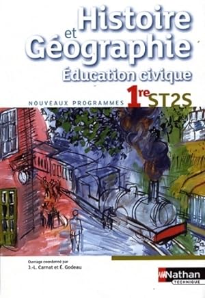 Histoire-géographie - éducation civique 1re ST2S - Jean-Louis Carnat