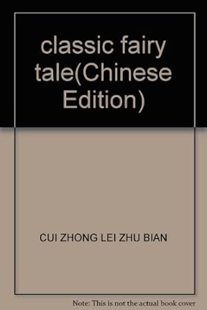 Seller image for classic fairy tale(Chinese Edition) for sale by WeBuyBooks