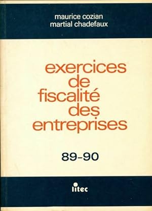 Exercices de fiscalit? des entreprises 89-90 - Maurice Cozian