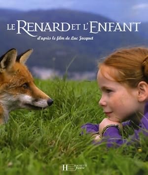 Imagen del vendedor de Le renard et l'enfant - Luc Jacquet a la venta por Book Hmisphres