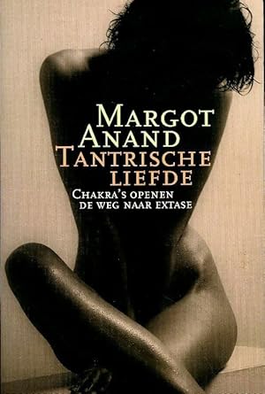 Bild des Verkufers fr Tantrische liefde - Margot Anand zum Verkauf von Book Hmisphres