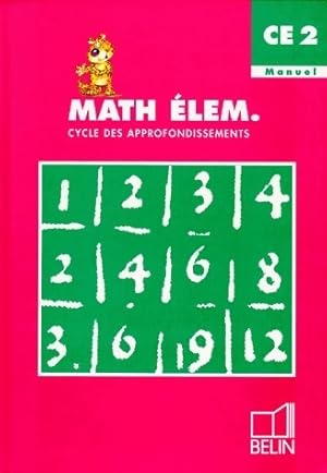 Math matiques CE2. Manuel - G rard Champeyrache