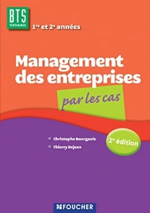 Management des entreprises par les cas - Thierry Dejean