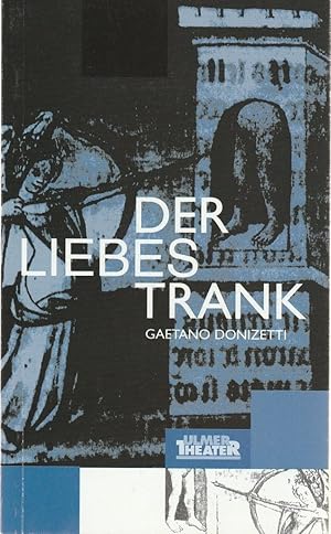 Seller image for Programmheft Gaetano Donizetti DER LIEBESTRANK Premiere 15. Juni 2000 Groes Haus Spielzeit 1999 / 2000 Heft 107 for sale by Programmhefte24 Schauspiel und Musiktheater der letzten 150 Jahre