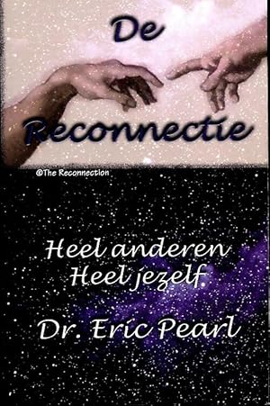 Image du vendeur pour De reconnectie : Heel anderen heel jezelf - Eric Pearl mis en vente par Book Hmisphres