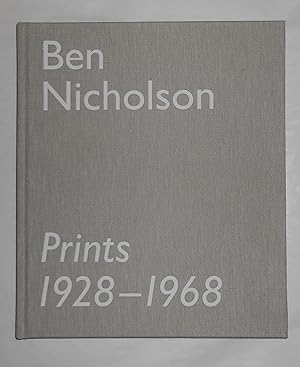 Seller image for Ben Nicholson - Prints 1928 - 1968 - The Rentsch Collection (Alan Cristea Gallery, London 24 October - 21 November 2007) for sale by David Bunnett Books