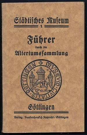 Seller image for Fhrer durch die Altertumssammlung. Im Auftrage der Verwaltungskommission vom Direktor des Museums Dr. Bruno Crome. Ausgabe fr 1920. for sale by Antiquariat Bibliomania