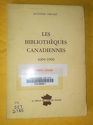 Les bibliothèques canadiennes 1604-1960