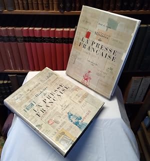 Histoire de la Presse Française, complete in two volumes: I - Des origines à 1881; II - De 1881 à...