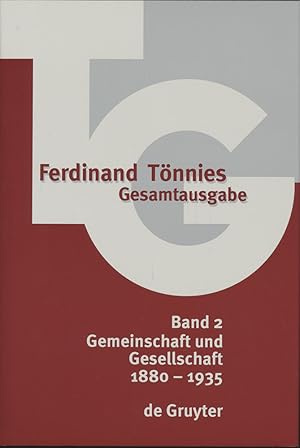 Bild des Verkufers fr Gesamtausgabe. Band 2: 1880-1935. Gemeinschaft und Gesellschaft. Herausgegeben von Bettina Clausen und Dieter Haselbach. zum Verkauf von Antiquariat Lenzen