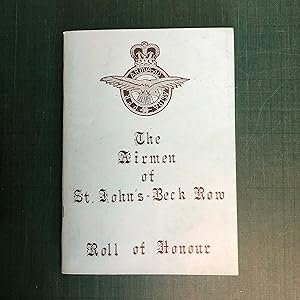 Bild des Verkufers fr THE AIRMEN OF ST JOHN - BECK ROW - Roll of Honour zum Verkauf von Old Hall Bookshop, ABA ILAB PBFA BA