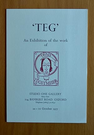 Image du vendeur pour 'TEG': An Exhibition of the work of Denis Tegetmeier mis en vente par Woodbridge Rare Books
