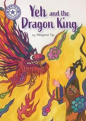 Imagen del vendedor de Reading Champion: Yeh and the Dragon King (Hardcover) a la venta por Grand Eagle Retail