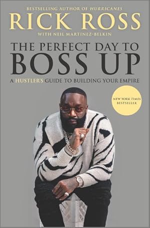 Bild des Verkufers fr The Perfect Day to Boss Up : A Hustler's Guide to Building Your Empire zum Verkauf von AHA-BUCH GmbH