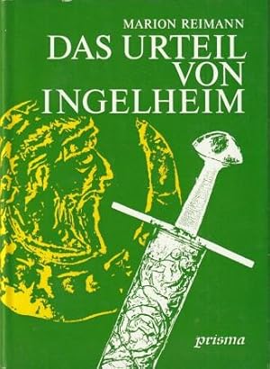 Immagine del venditore per Das Urteil von Ingelheim. Kulturgeschichtlicher Roman. venduto da Versandantiquariat Dr. Uwe Hanisch