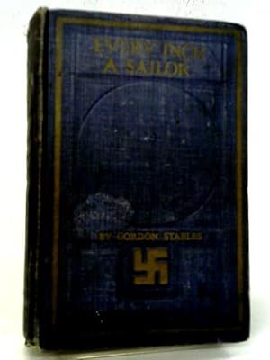 Imagen del vendedor de Every Inch A Sailor a la venta por World of Rare Books