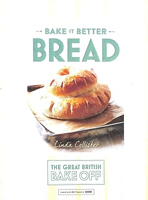 Great British Bake Off - Bake it Better (No.4): Bread